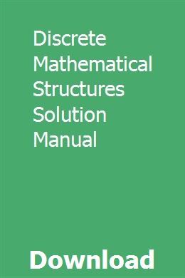 discrete mathematical structures solution manual